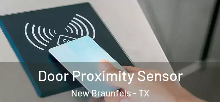 Door Proximity Sensor New Braunfels - TX