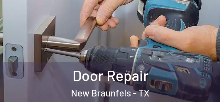 Door Repair New Braunfels - TX