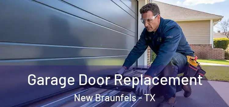  Garage Door Replacement New Braunfels - TX