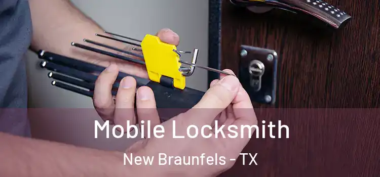 Mobile Locksmith New Braunfels - TX