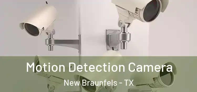  Motion Detection Camera New Braunfels - TX