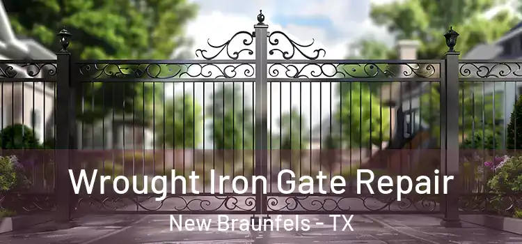 Wrought Iron Gate Repair New Braunfels - TX